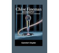 Chloe Fineman Biography: The Art and Ambition of a Comedic Powerhouse