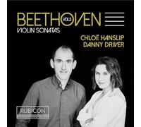 Chloe Hanslip, Danny Driver - Beethoven: Violin Sonatas