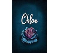 Chloe: Personalized Name Journal, Lined Notebook with Beautiful Rose Illustration on Blue Cover
