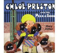 Chloe Preston and the Peek-A-Boos by Hillier, Mary (2006) Paperback