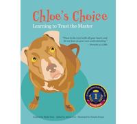 Chloe’s Choice: Learning to Trust the Master: 1 (Lessons From God’s Word)