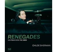 Chloe Sherman: Renegades. San Francisco: The 1990s by Lynn Breedlove Hardcover B
