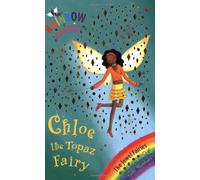Chloe the Topaz Fairy (Rainbow Magic) by Meadows. Daisy ( 2005 ) Paperback