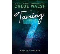 Taming 7 by Chloe Walsh Paperback Book