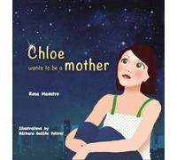 Chloe wants to be a mother