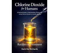 Chlorine Dioxide for Humans: Recipes & Treatment