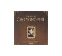 Cho Yong Phil - Big Gold 80 : The Best Of Cho Yong Phil