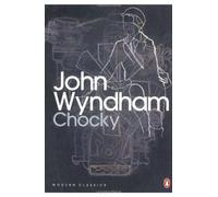 Chocky (Penguin Modern Classics): Written by John Wyndham, 2010 Edition, Publisher: Penguin Classics [Paperback]