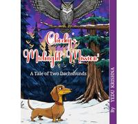 Chocky’s Midnight Mission: A Tale of Two Dachshunds