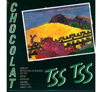 Chocolat - Tss Tss [VINYL]