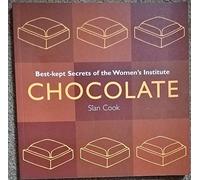 Chocolate: Best Kept Secrets of the Women's Institute (Best Kept Secrets of the Women's Institute S.)