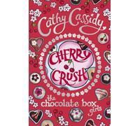 Chocolate Box Girls: Cherry Crush