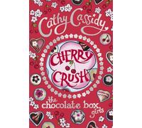 Chocolate Box Girls: Cherry Crush