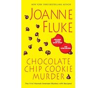 Chocolate Chip Cookie Murder (Hannah Swensen Mysteries): 1 (A Hannah Swensen Mystery)