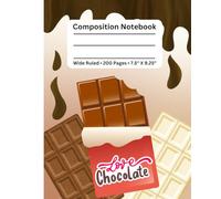 Chocolate Composition Notebook: Cute Candy-Themed Wide Ruled Journal, Notebook for Kids, Teens, Girls & Boys 7.5" x 9.25", 200 pages