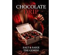 Chocolate Drip: 1 (Valentine's Day Collection: Love, Lies, & Lust)