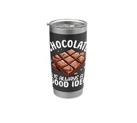 Chocolate is Always A Good Idea Chocoholic Cocoa Stainless Steel Insulated Tumbler