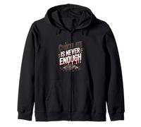 Chocolate Is Never Enough Funny Chocoholic Saying Zip Hoodie