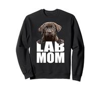 Chocolate Lab Mom Brown Labrador Mom The Lab Mother Lab Mama Sweatshirt