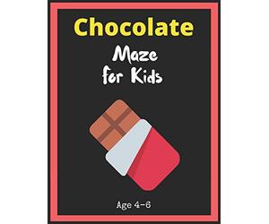 Chocolate Maze For Kids Age 4-6: Maze Activity Book for Kids. Great for Developing Problem Solving Skills, Spatial Awareness, and Critical Thinking Skills, Mazes book - 81 Pages, , Ages 4 to 6