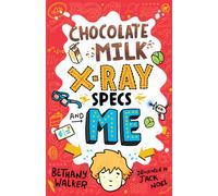 Chocolate Milk, X-Ray Specs & Me!