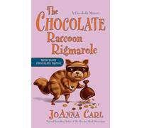 Chocolate Raccoon Rigmarole, The: 18 (Chocoholic Mystery)