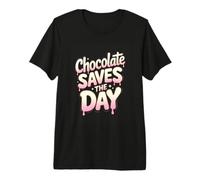 Chocolate Saves The Day Funny Candy Lover Premium T-Shirt