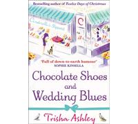 Chocolate Shoes and Wedding Blues – a feel-good romantic comedy – Harper Collins Publishers