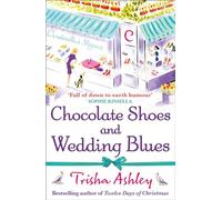 Chocolate Shoes and Wedding Blues – a feel-good romantic comedy – Harper Collins Publishers