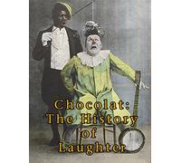 Chocolate: The History of Laughter