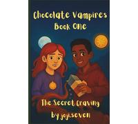 Chocolate Vampires Book One: The Secret Craving: 1