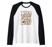 Chocolate When in Doubt Choose Chocolate Raglan Baseball Tee