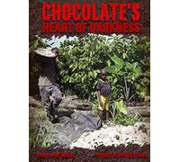 Chocolate's Heart of Darkness
