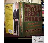 Chocolates on the Pillow Aren′t Enough: Reinventing The Customer Experience