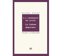 Choderlos de Laclos. « Les Liaisons dangereuses »