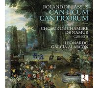 Choer De Chambre; Clematis; Leonardo Garcia Alarcon - Roland De Lassus: Canticum Canticorum