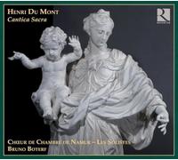 Choeur De Chambre De Namur - Henri Du Mont: Cantica Sacra
