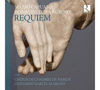 Choeur De Chambre De Namur; Leonardo García Alarcón - Capuana; Rubino: Requiem
