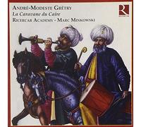 Choeur de Chambre de Namur Ricercar Academy Minkowski - Gretry - La Caravane du Caire; Extracts from Le Jugement de Midas