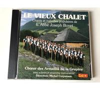 Choeur des Armaillis de la Gru - Le Vieux Chalet