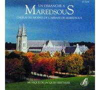 CHOEUR DES MOINES DE L'ABBAYE DE MAREDSOUS - Un Dimanche A Maredsous