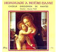 Choeur grégorien de Nantes - Chant grégorien-Hommage à Notre Dame