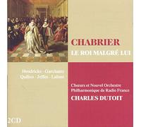 Choeurs et Nouvel Orchestre Philharmonique de Radio France, Charles Dutoit - Chabrier: Le Roi Malgre Lui