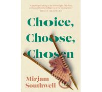 Choice, Choose, Chosen