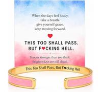 choice of all This Too Shall Pass Mantra Cuff Bracelet But F Hell Inspirational Bangle Bracelet with Message Card Encouragement Gifts for Family Friends, One Size, Zinc, no gemstone