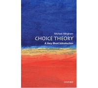 Choice Theory: A Very Short Introduction