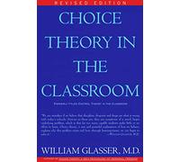 CHOICE THEORY CLASSROOM