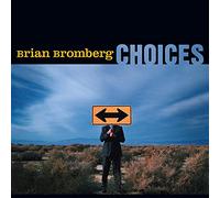 Brian Bromberg - Choices - CD - US Import (The Orchard)