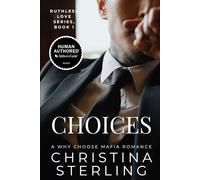 Choices: A Reverse Harem Mafia Romance (Ruthless Love Series)