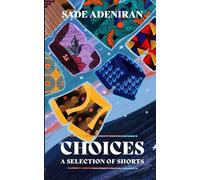Choices: A Selection of Shorts